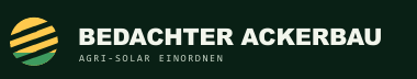 Bedachter Ackerbau – Agri-Solar einordnen